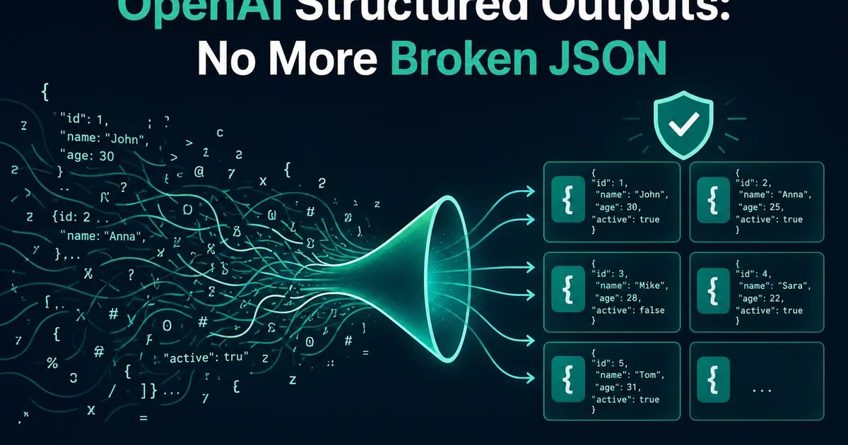 Structured Outputs in OpenAI API: Complete Guide